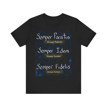 Semper Unisex T-shirt [PREPARED, CONSTANT, FAITHFUL]