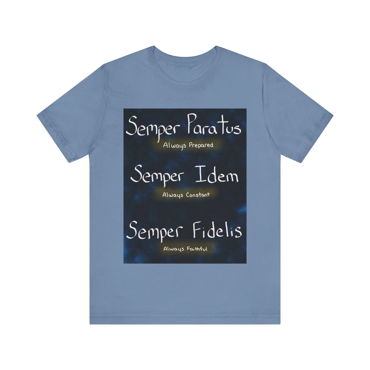 Semper Unisex T-shirt [PREPARED, CONSTANT, FAITHFUL]
