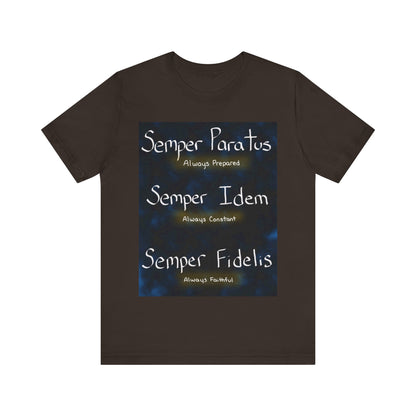 Semper Unisex T-shirt [PREPARED, CONSTANT, FAITHFUL]