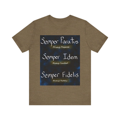 Semper Unisex T-shirt [PREPARED, CONSTANT, FAITHFUL]
