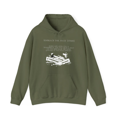Embrace the Suck, Trainwreck, Unisex Hoodie [NO EXCUSES, JUST GROWTH]