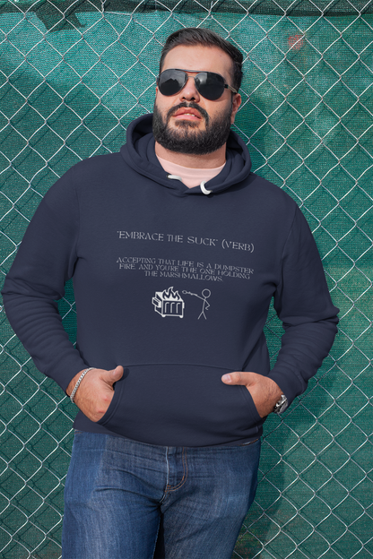 Embrace the Suck, Dumpster Fire, Unisex Hoodie [STRENGTH THROUGH STRUGGLE]